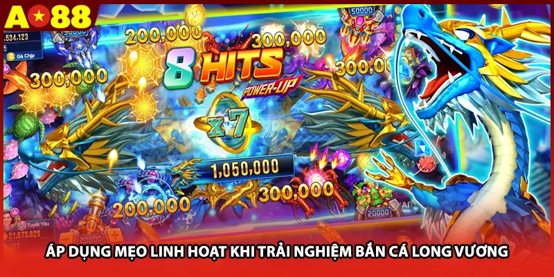 Áp dụng mẹo linh hoạt khi trải nghiệm bắn cá long vương.