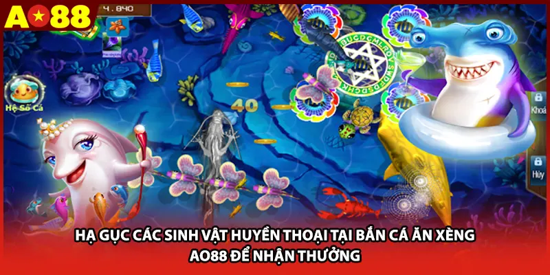 Hạ gục các sinh vật huyền thoại tại bắn cá ăn xèng AO88 để nhận thưởng