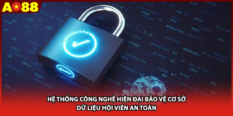 Hệ thống công nghệ hiện đại bảo vệ cơ sở dữ liệu hội viên an toàn