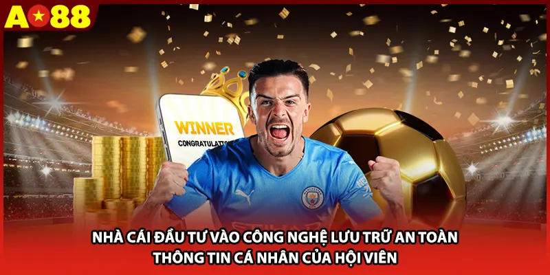 Nhà cái đầu tư vào công nghệ lưu trữ an toàn thông tin cá nhân của hội viên