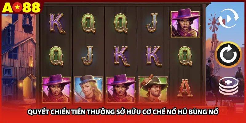Quyết Chiến Tiền Thưởng sở hữu cơ chế nổ hũ bùng nổ